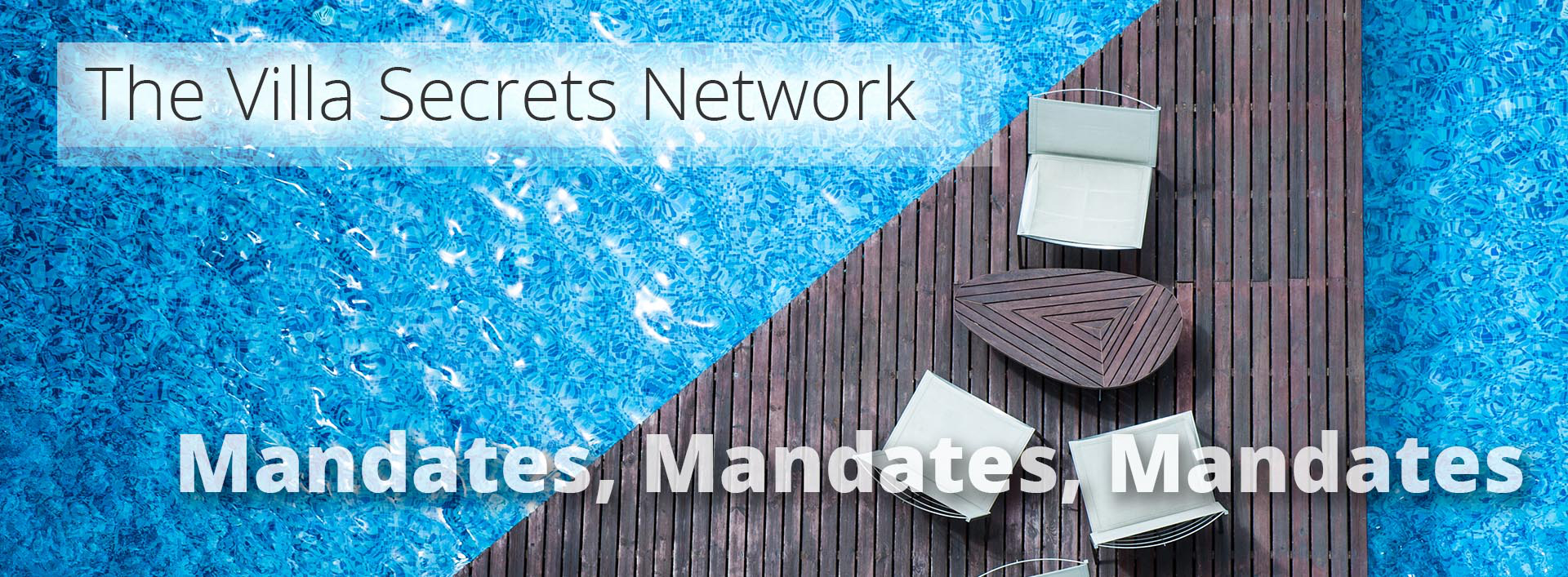 The villa secrets network - Mandates-Mandates-Mandates